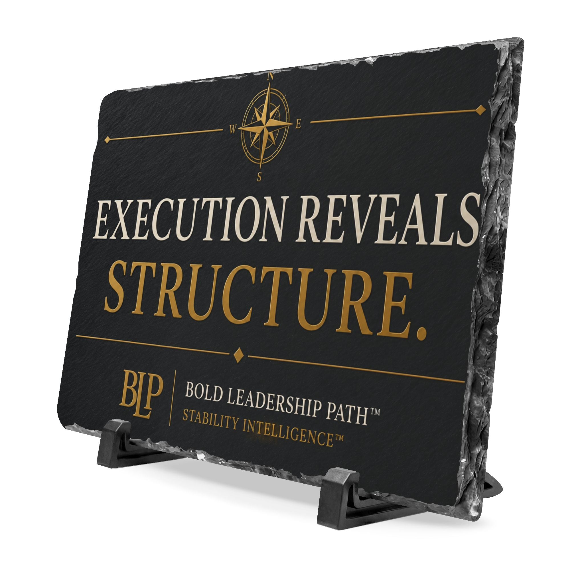 Slate Desk Plaque — "Execution Reveals Structure"