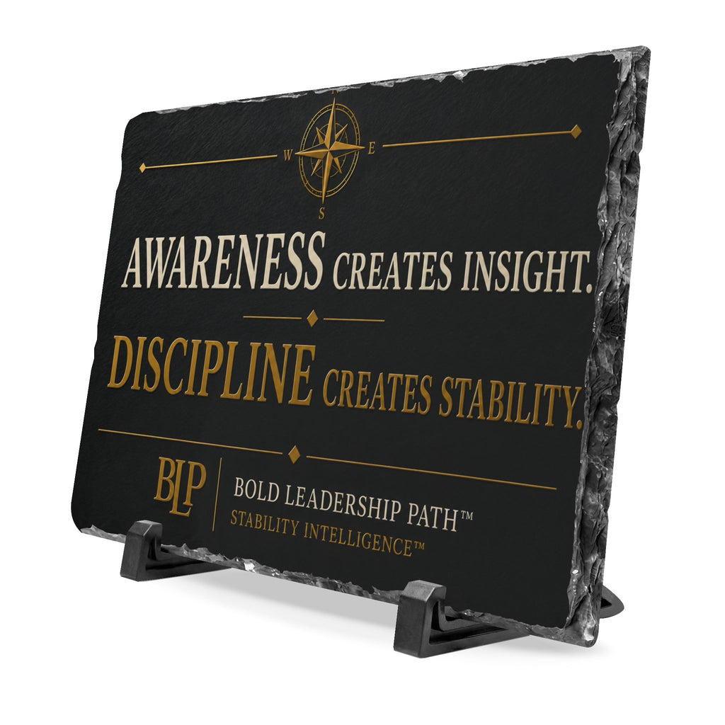 Slate Desk Plaque – “Awareness Creates Insight, Discipline Creates Stability”