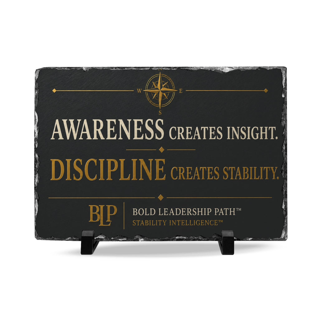 Slate Desk Plaque – “Awareness Creates Insight, Discipline Creates Stability”