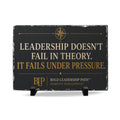 Slate Desk Plaque — “Leadership Doesn't Fail in Theory. It Fails Under Pressure."