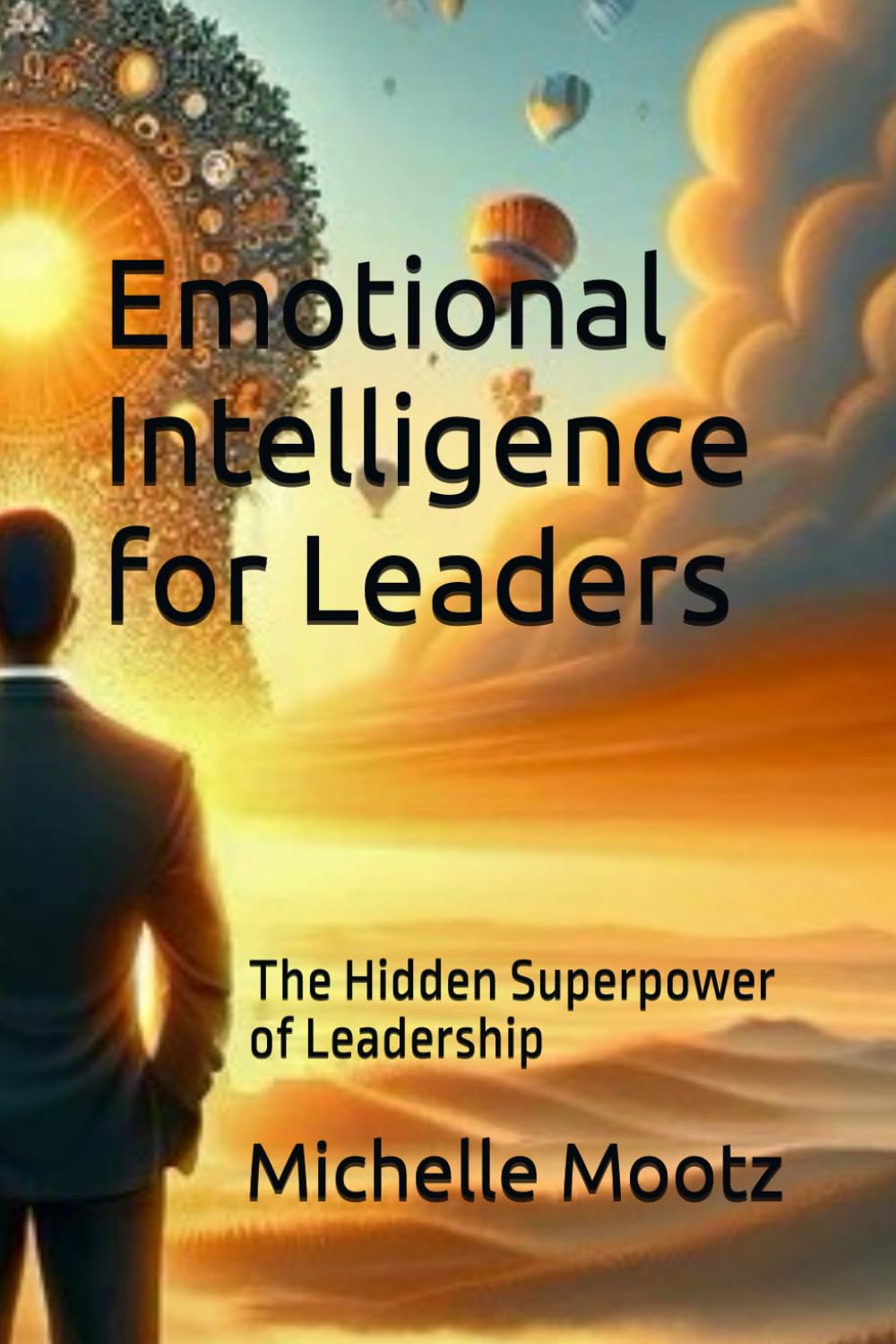 Emotional Intelligence for Leaders: The Hidden Superpower for Leaders