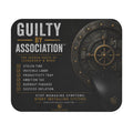 Mouse pad with 'Guilty by Association' text and design elements on a black background